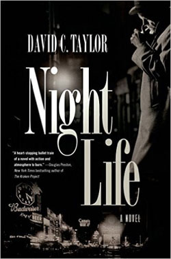 "Nightlife" - a novel by David C. Taylor